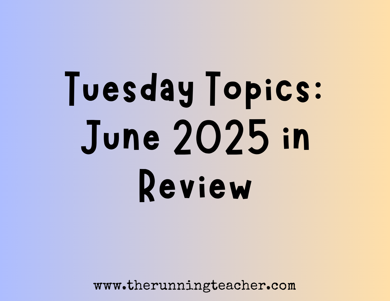 Tuesday Topics